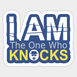 The One Who Knocks Sticker